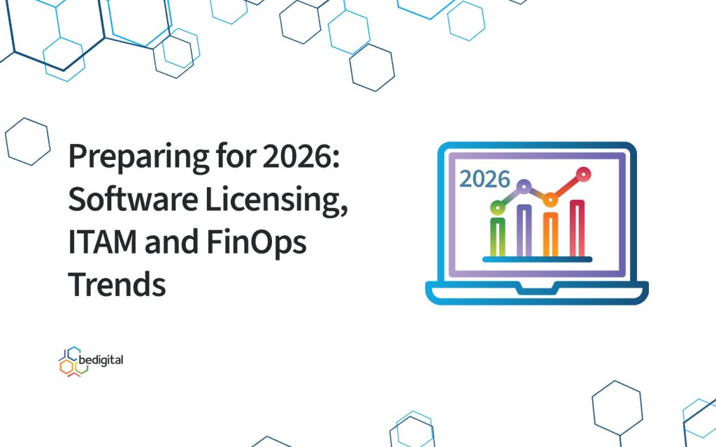 Graphic of 'Preparing for 2026: Software Licensing, ITAM and FinOps Trends' and bedigital brand